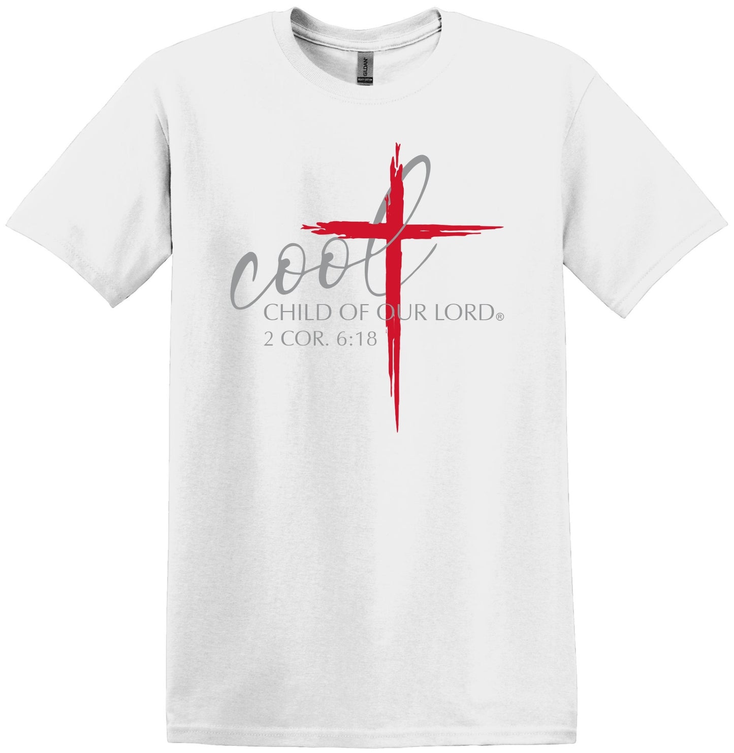 Child of God – 2 Corinthians 6:18 – C.O.O.L.® (Child Of Our Lord®) Unisex Christian T-Shirt