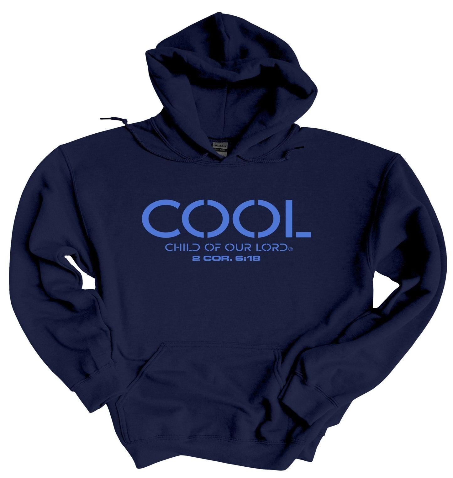 C.O.O.L® Child Of Our Lord!® -  Unisex  C.O.O.L®! Hoodie!